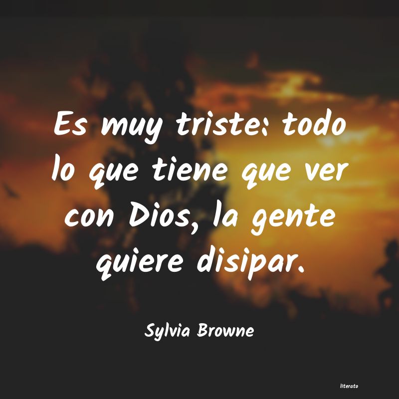 Frases de Sylvia Browne