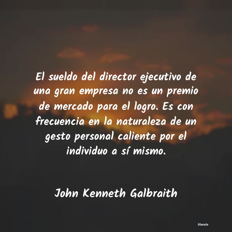 frases de John Kenneth Galbraith