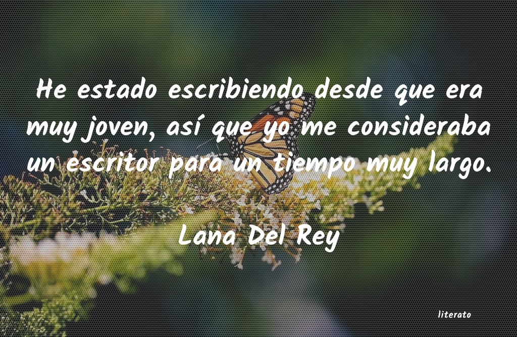 frases de Lana Del Rey