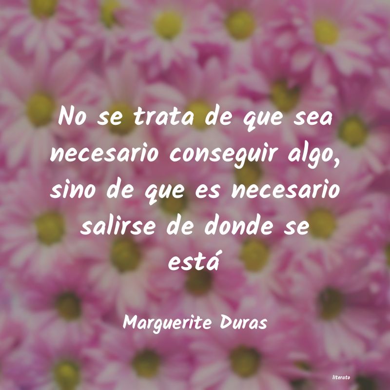 Frases de Marguerite Duras