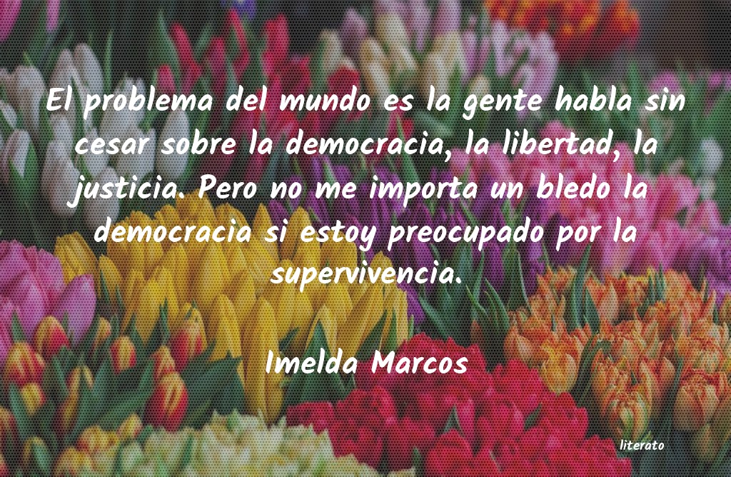 frases de Imelda Marcos