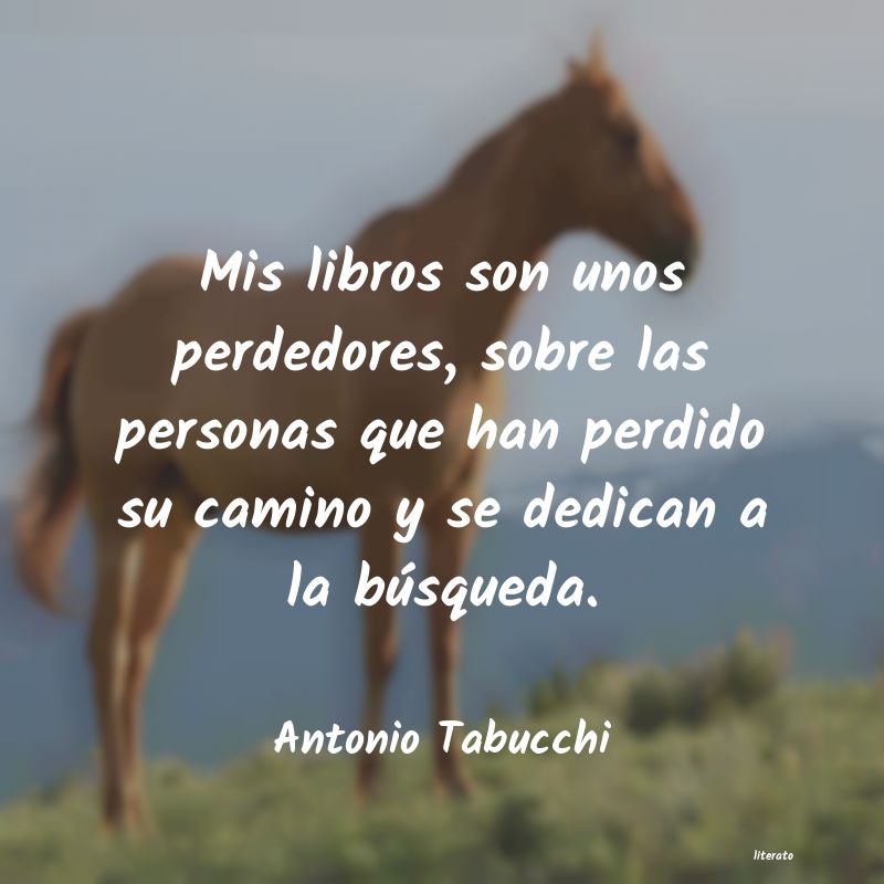 frases de Antonio Tabucchi