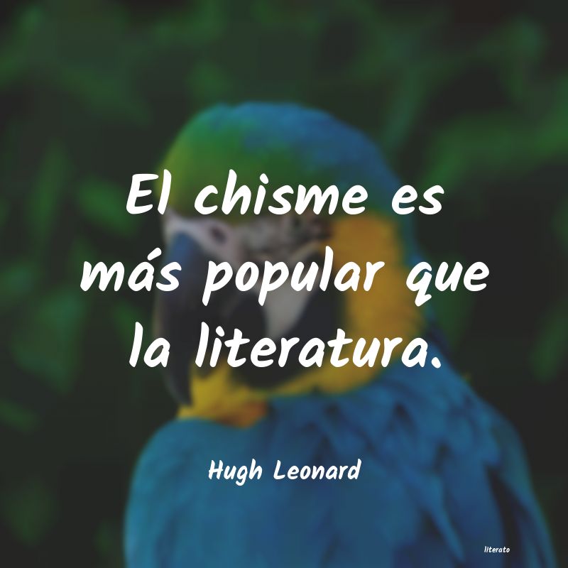 frases de Hugh Leonard
