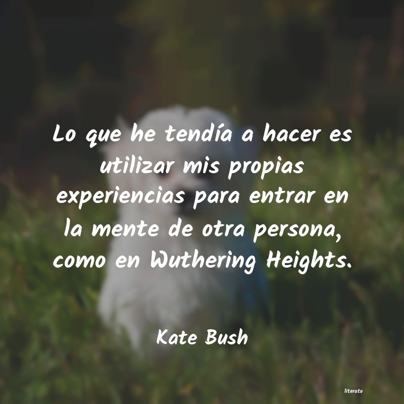 frases de Kate Bush