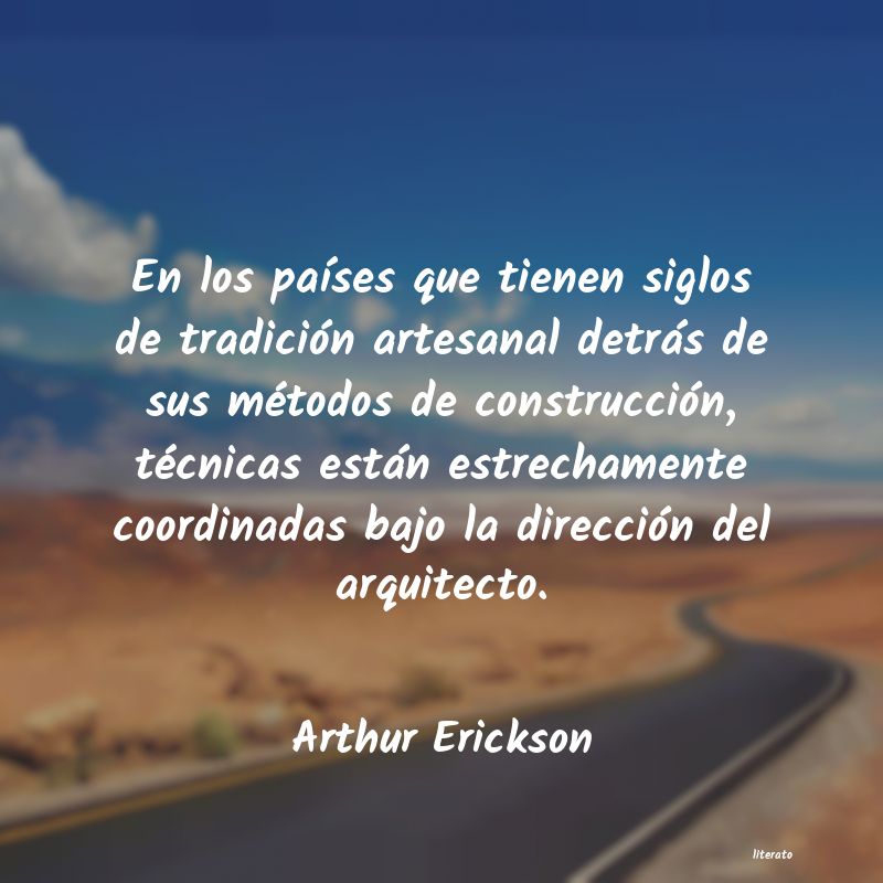 frases de Arthur Erickson