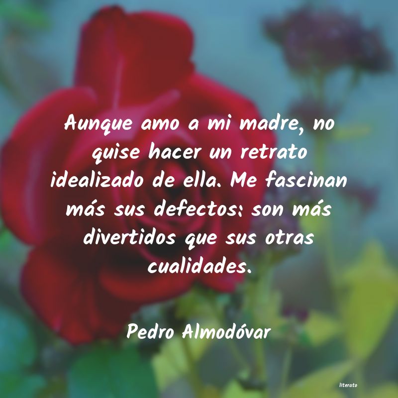 Frases de Pedro Almodóvar