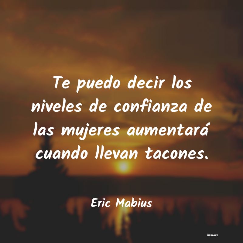 Frases de Eric Mabius