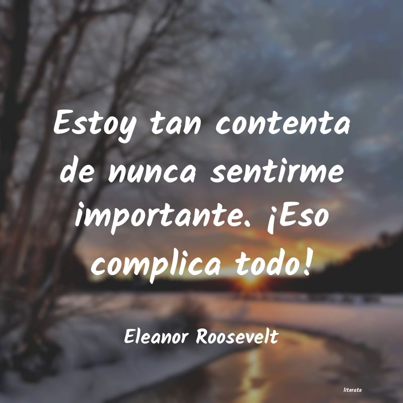 Frases de Eleanor Roosevelt