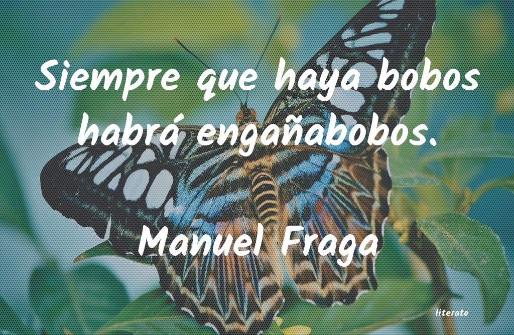 frases de Manuel Fraga