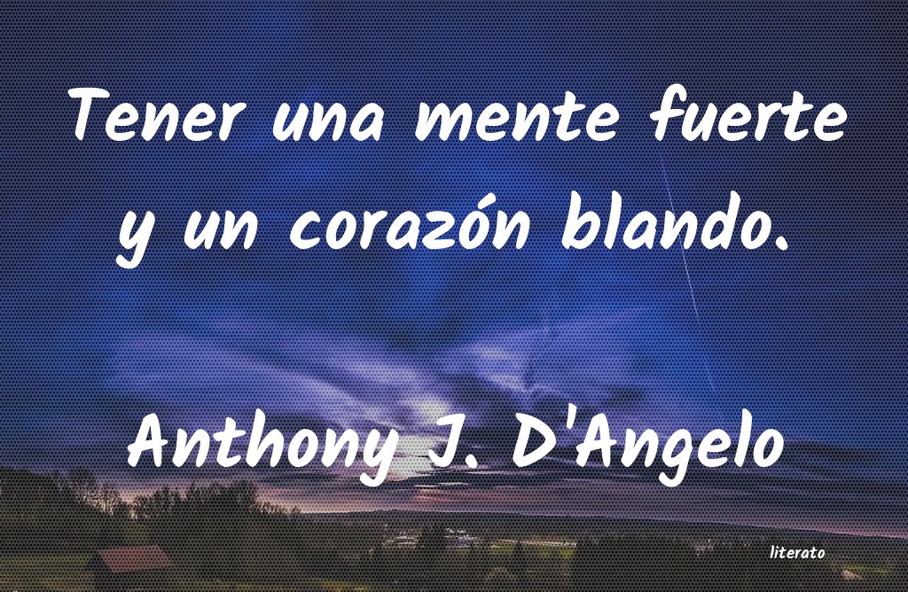 Frases de Anthony J. D'Angelo