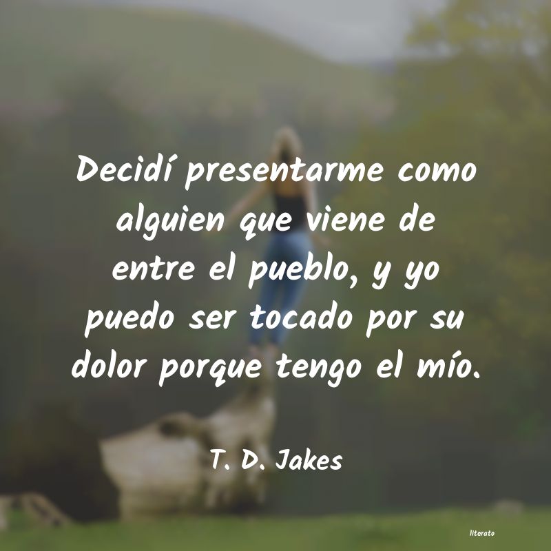 Frases de T. D. Jakes