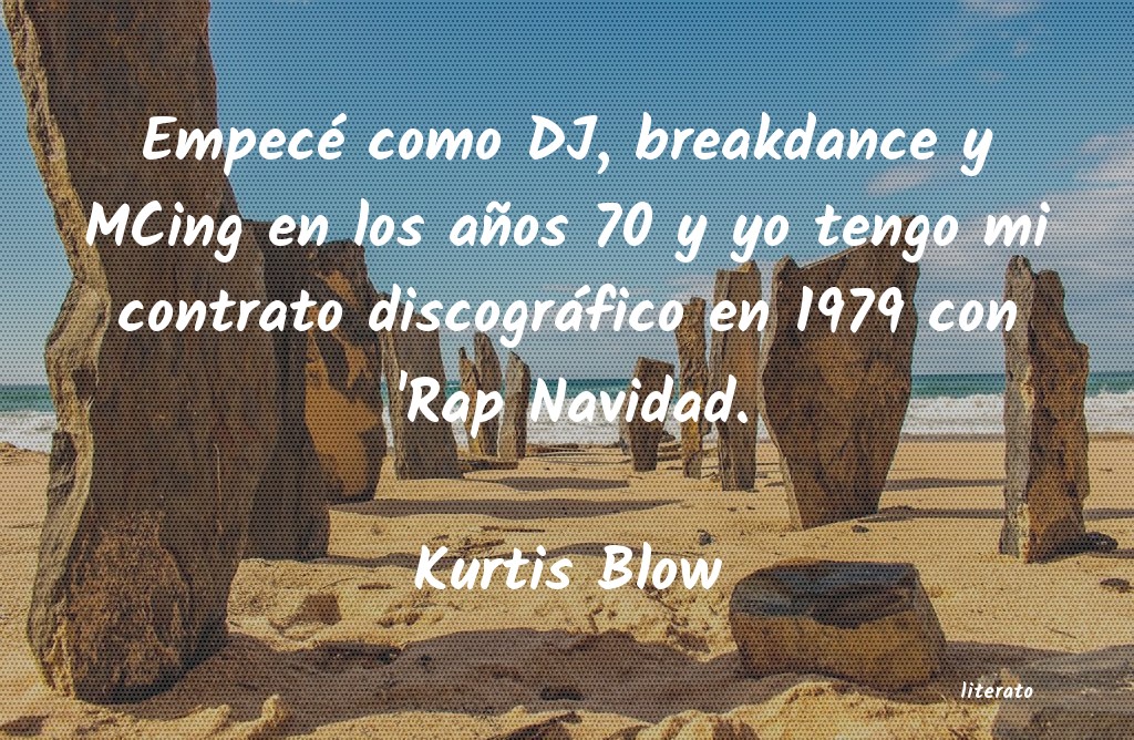 Frases de Kurtis Blow