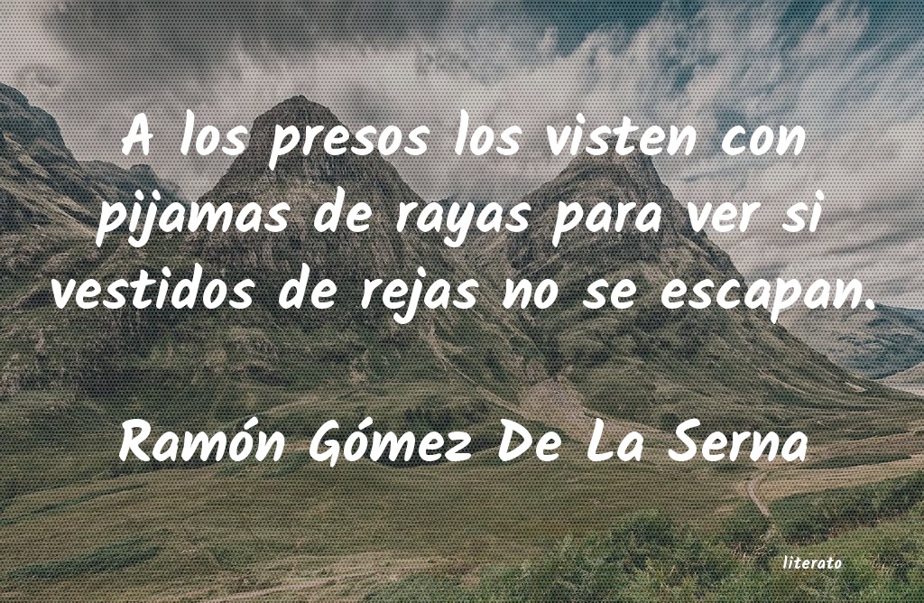 frases de Ramón Gómez De La Serna