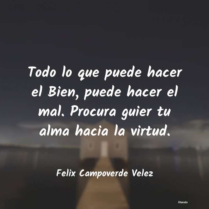 Frases de Felix Campoverde Velez