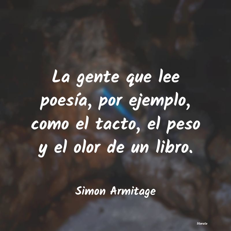 Frases de Simon Armitage