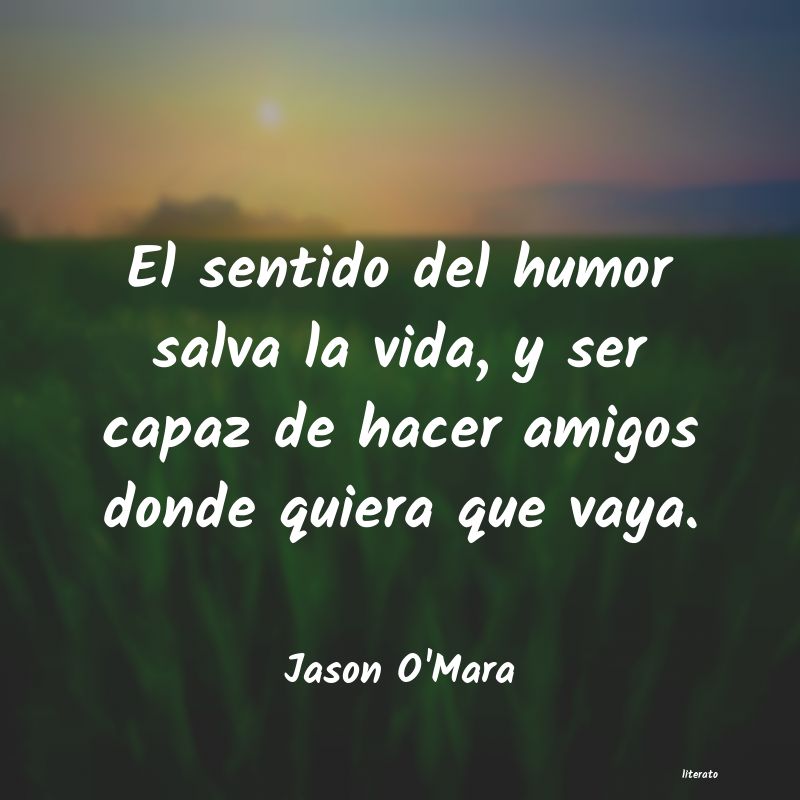 frases de Jason O'Mara