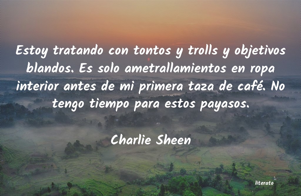 frases de Charlie Sheen