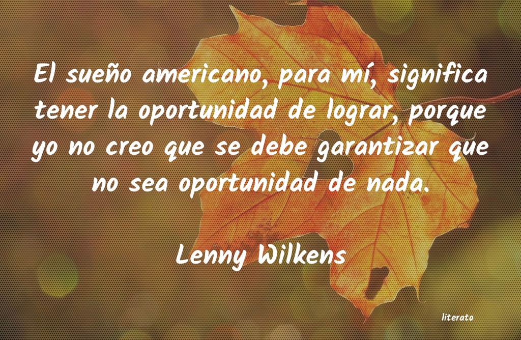 Frases de Lenny Wilkens