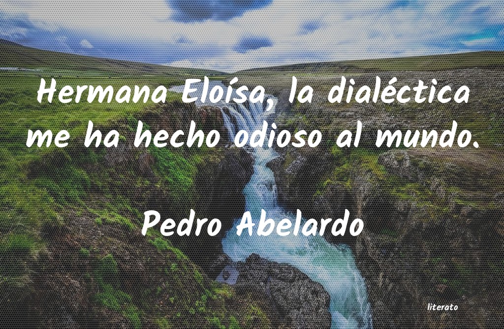 Frases de Pedro Abelardo
