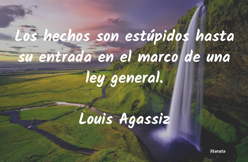 frases de Louis Agassiz