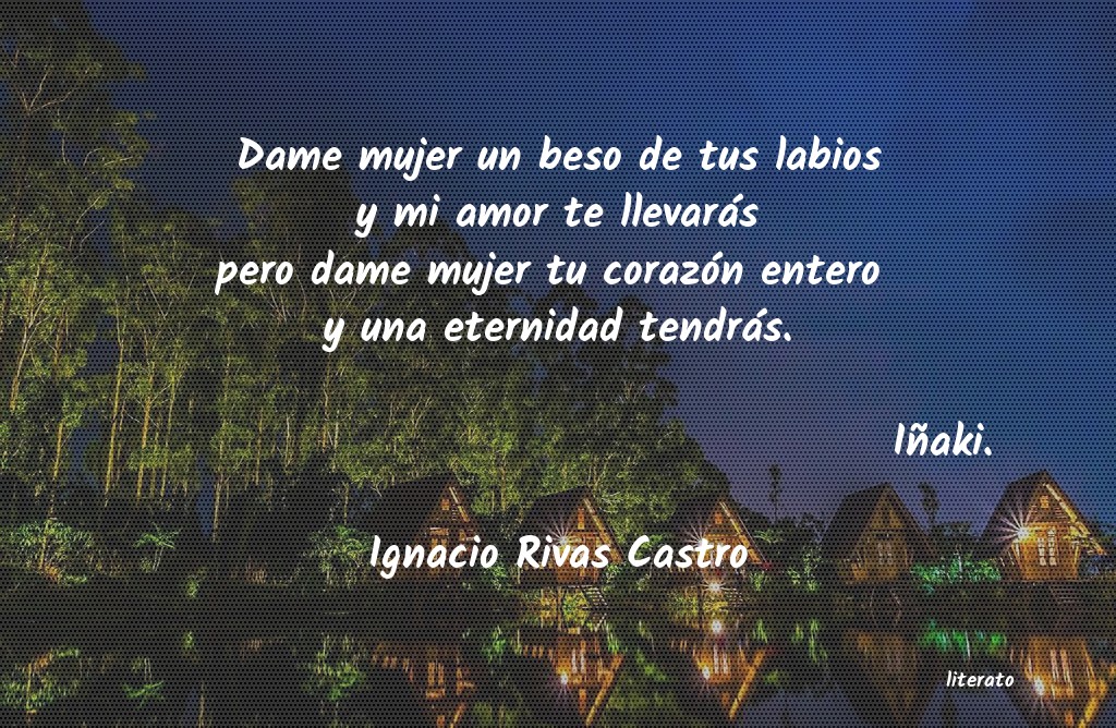 frases de Ignacio Rivas Castro