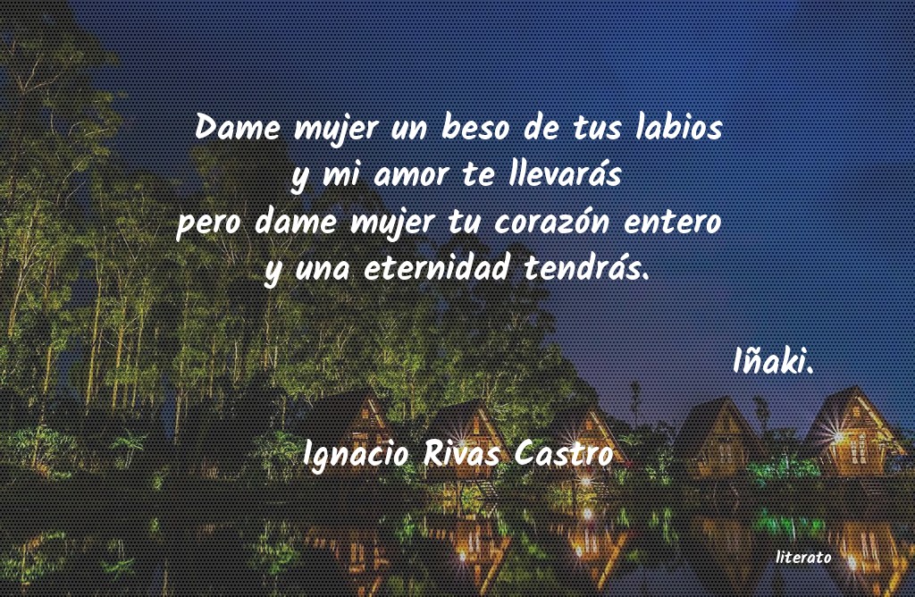 Frases de Ignacio Rivas Castro