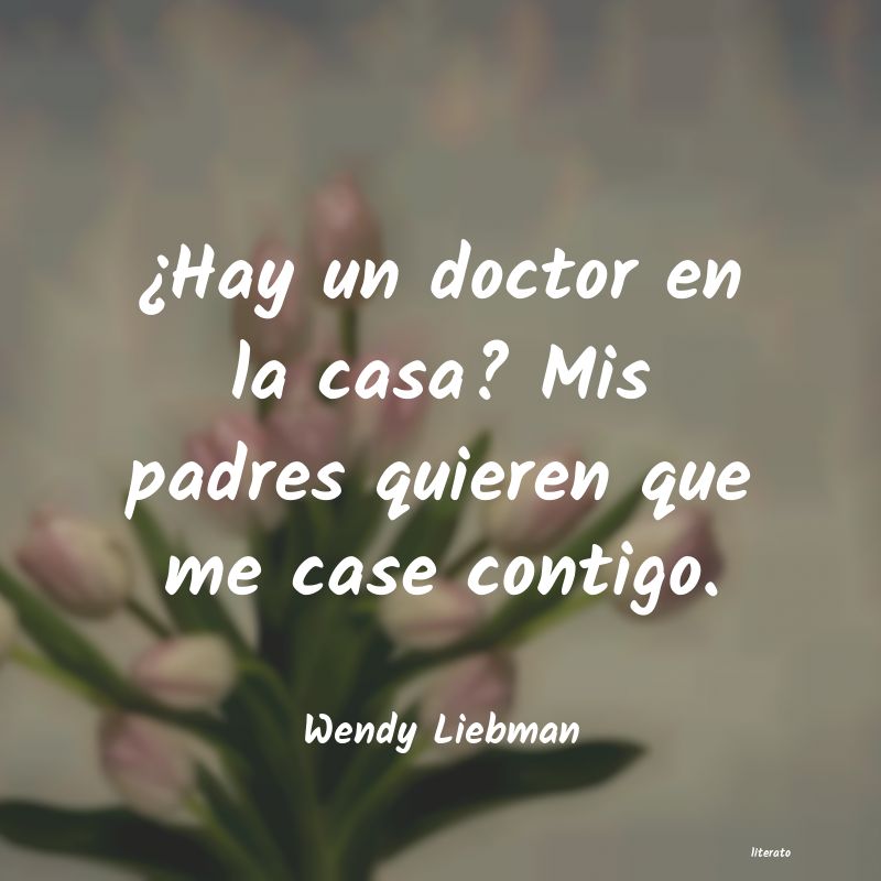 Frases de Wendy Liebman