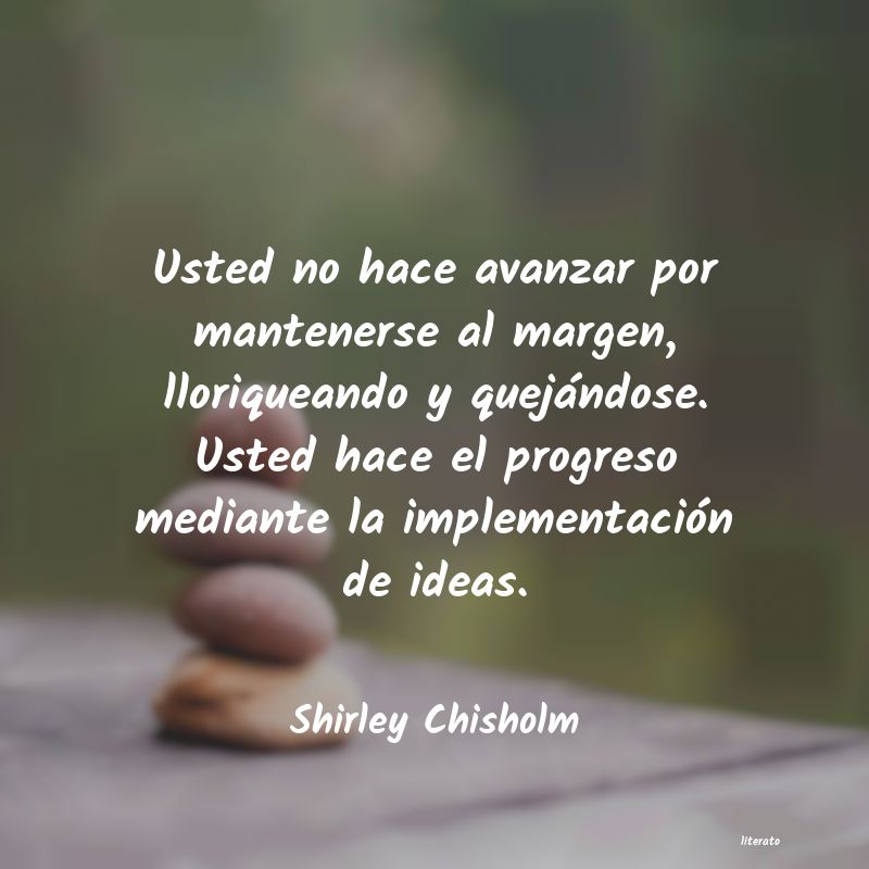 Frases de Shirley Chisholm