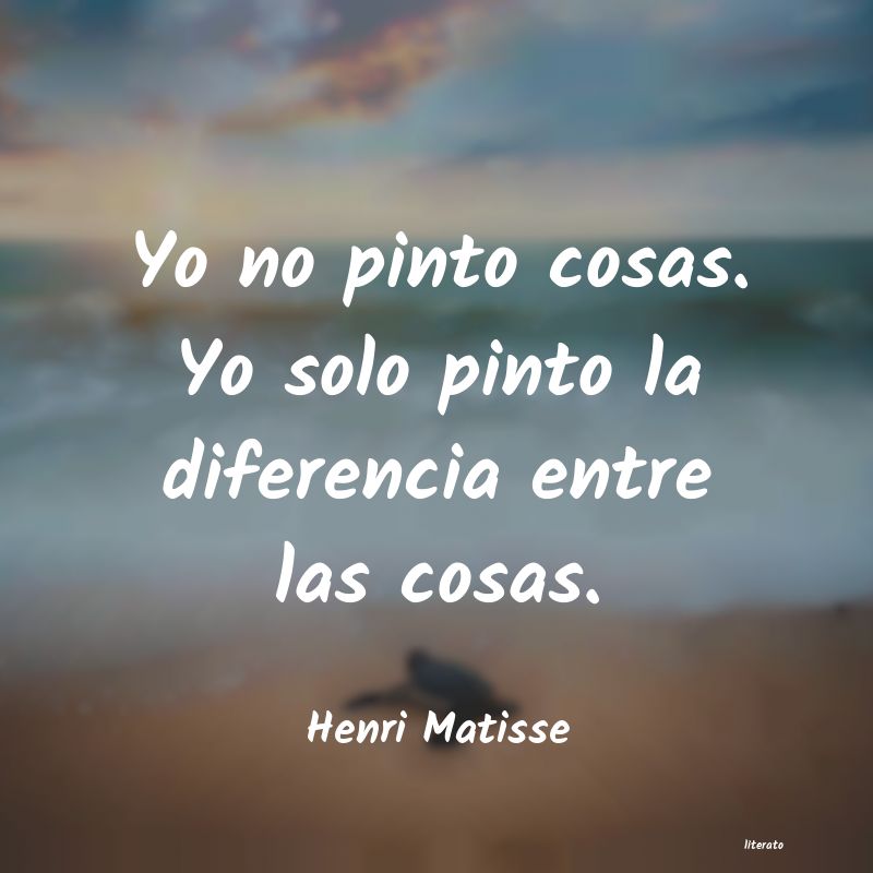 Frases de Henri Matisse