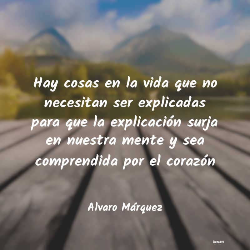 Frases de Alvaro Márquez