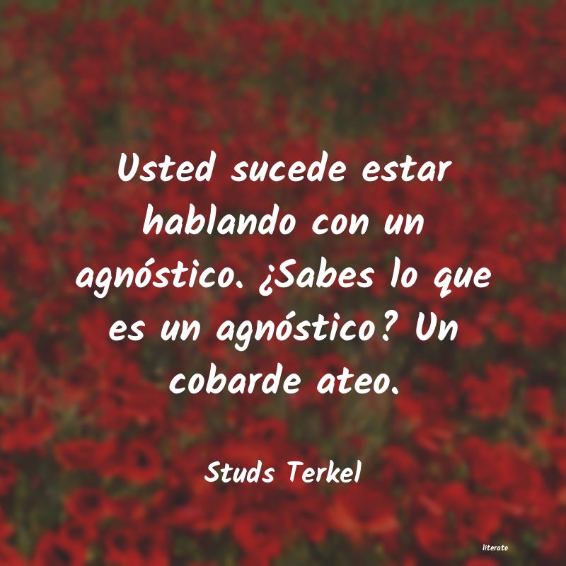Frases de Studs Terkel