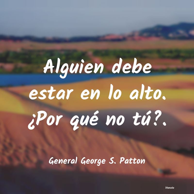 Frases de General George S. Patton