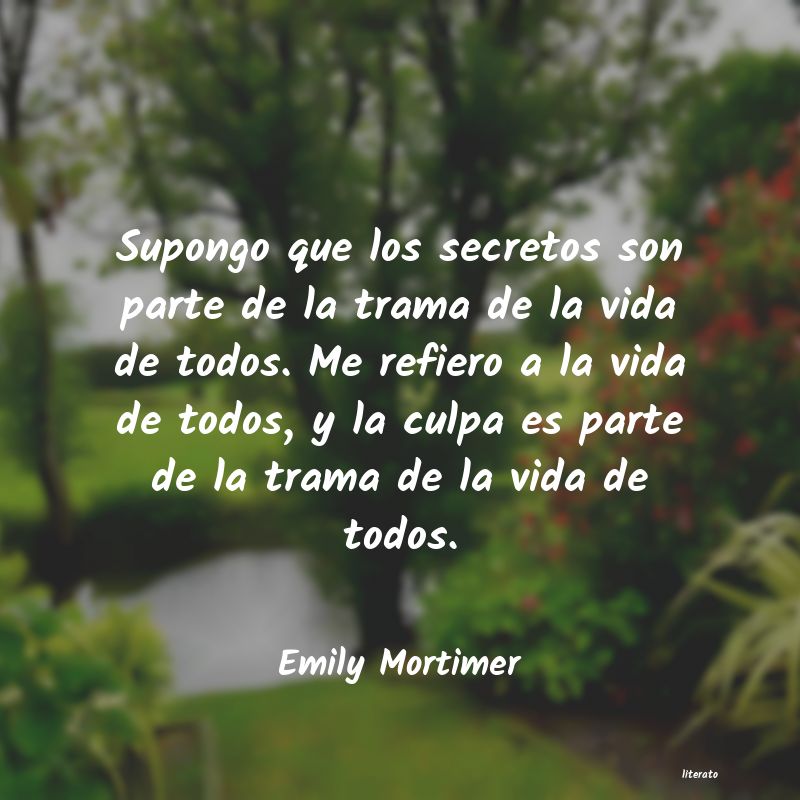 Frases de Emily Mortimer