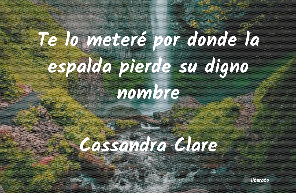 Frases de Cassandra Clare