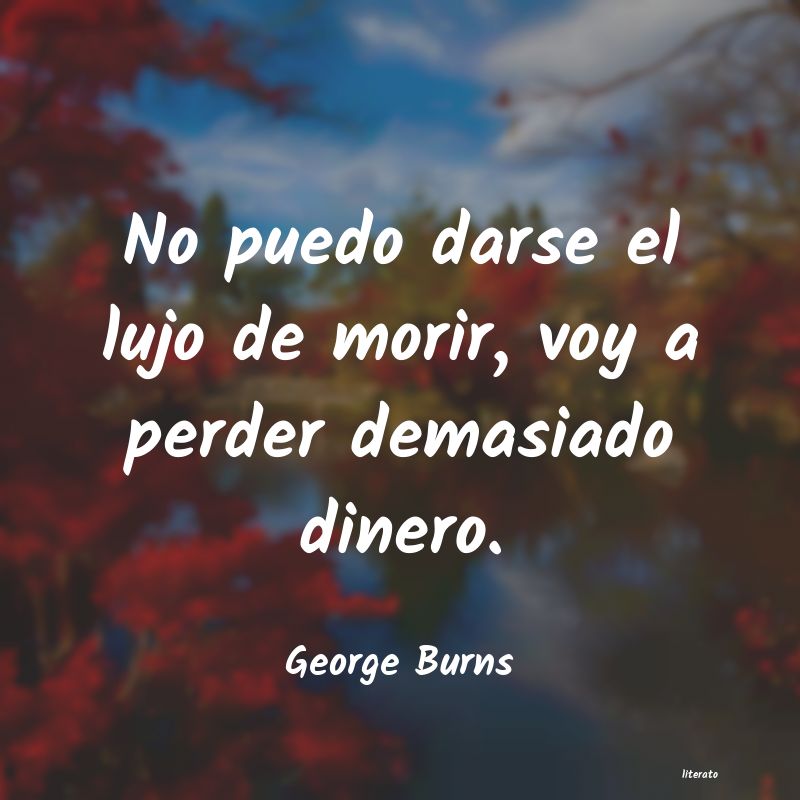 Frases de George Burns