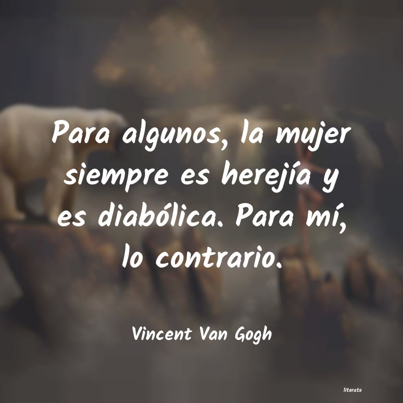 frases de Vincent Van Gogh