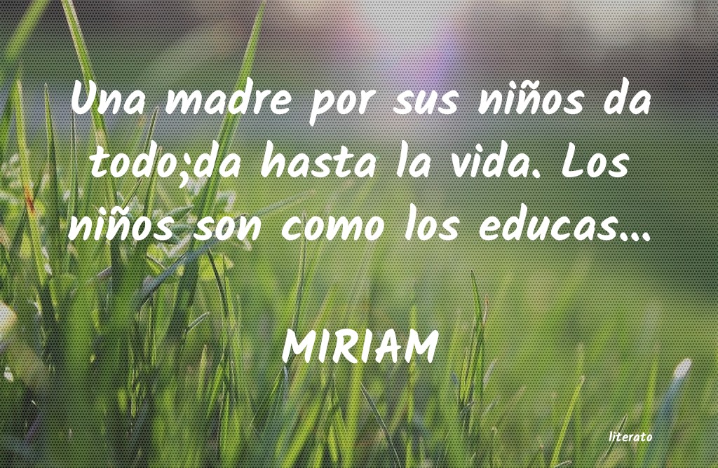 frases de MIRIAM