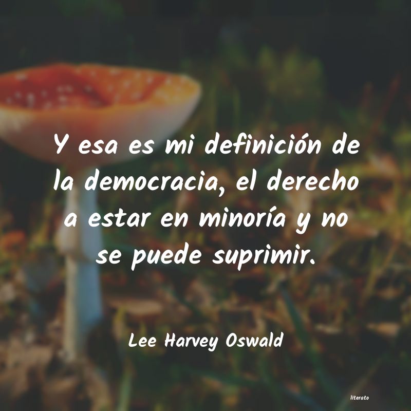 Frases de Lee Harvey Oswald