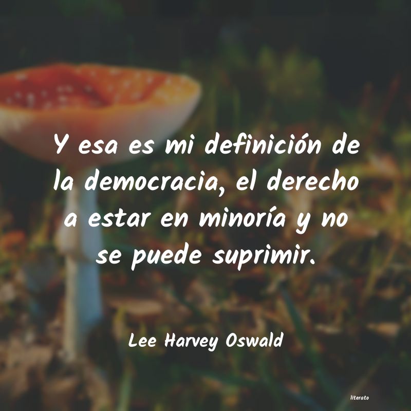 frases de Lee Harvey Oswald
