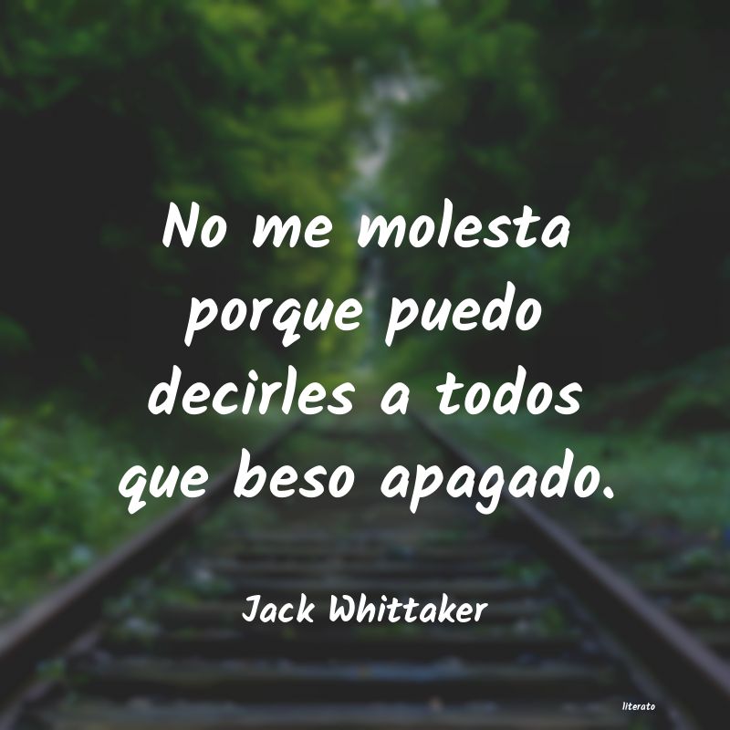 frases de Jack Whittaker