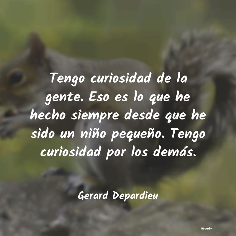 Frases de Gerard Depardieu