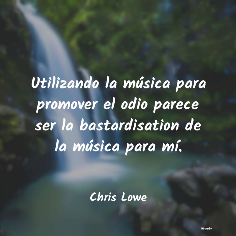 frases de Chris Lowe