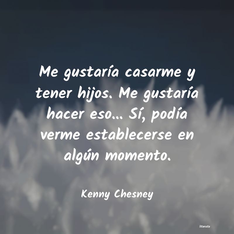 frases de Kenny Chesney