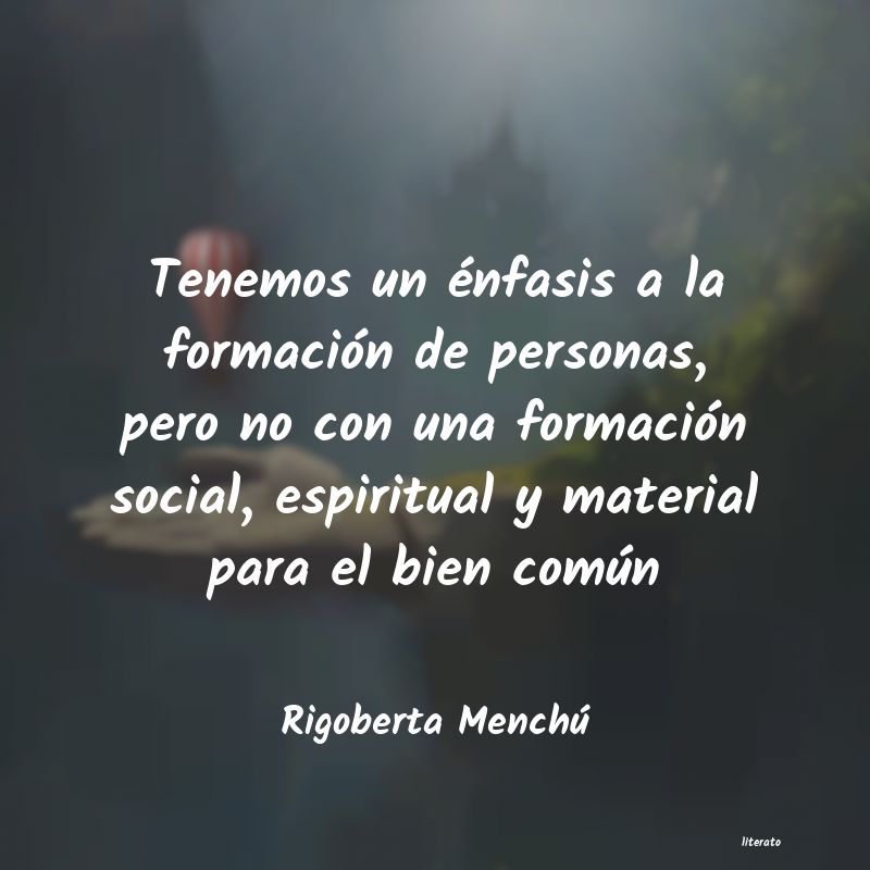 frases de Rigoberta Menchú