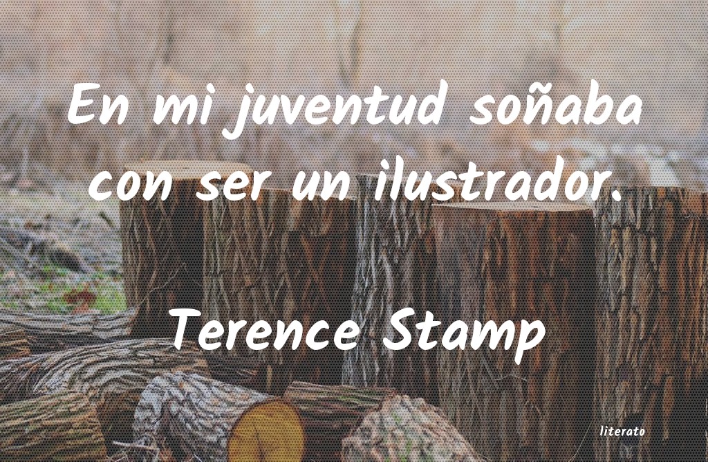Frases de Terence Stamp