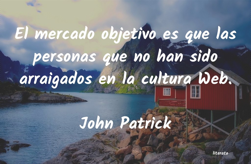 Frases de John Patrick