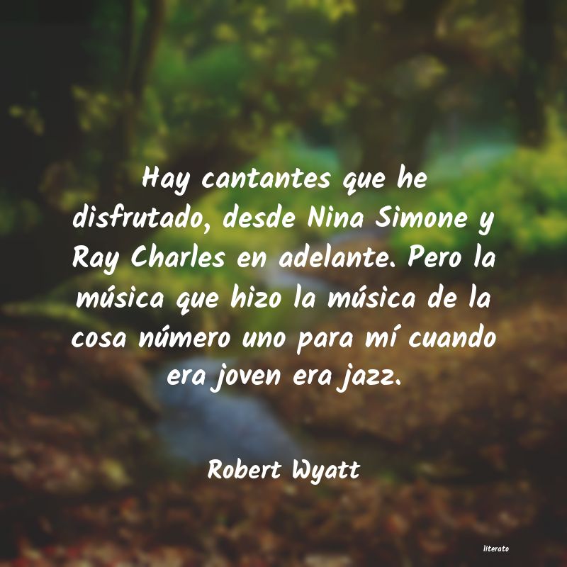 Frases de Robert Wyatt