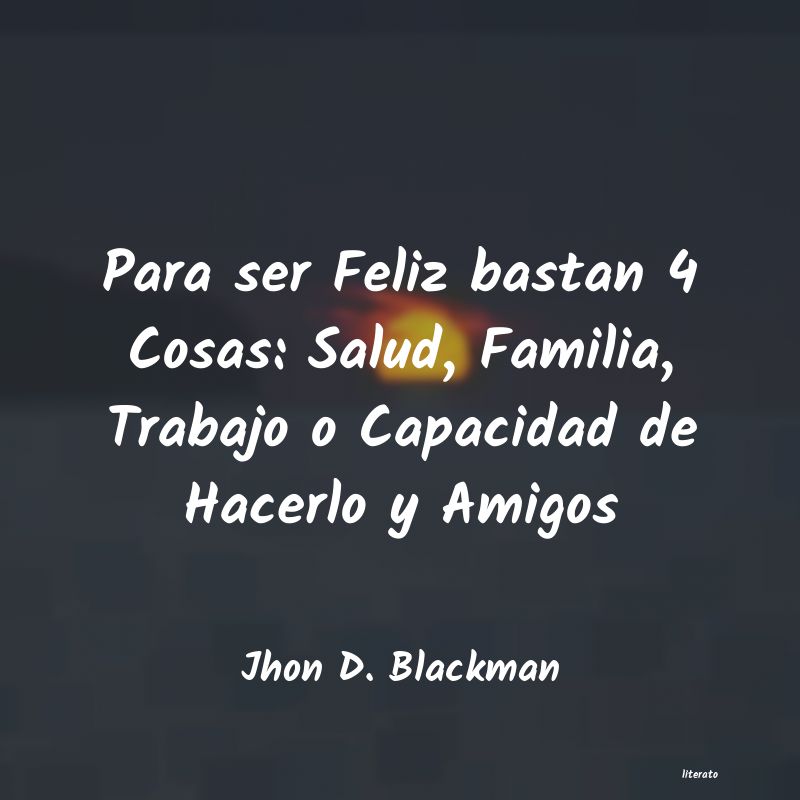 frases de Jhon D. Blackman