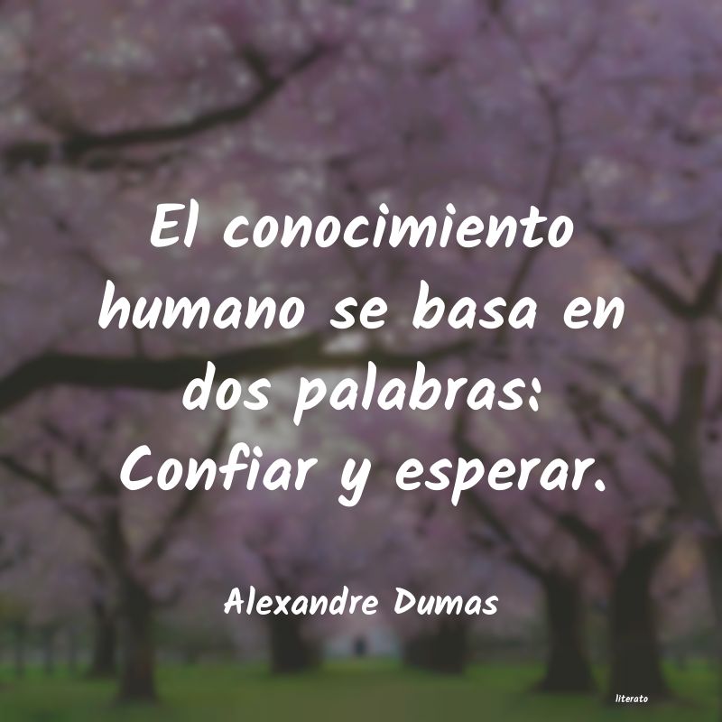 Frases de Alexandre Dumas