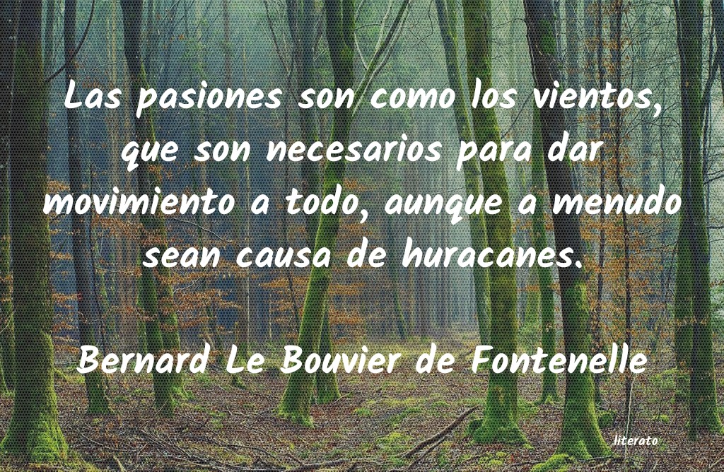 Frases de Bernard Le Bouvier de Fontenelle